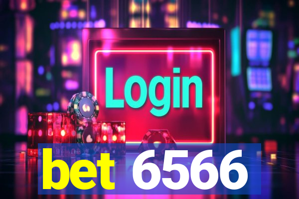 bet 6566